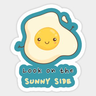 Look on the SUNNY SIDE! Sticker